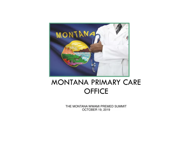 the montana wwami premed summit