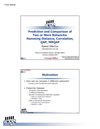 Prediction and Comparison of  Two or More Networks:  Hamming Distance, Correlation,  QAP, MRQAP