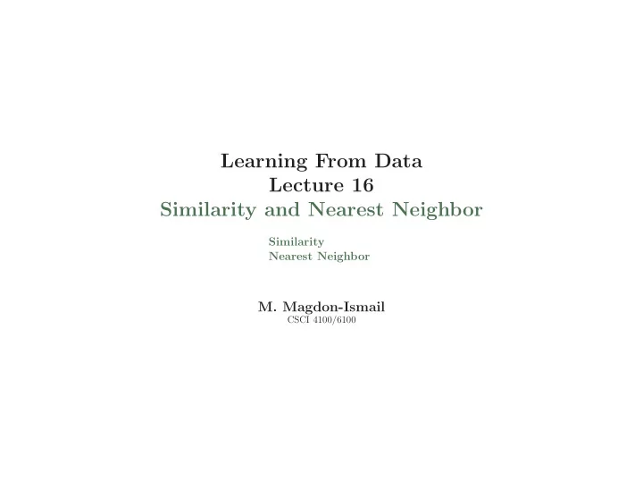 learning from data lecture 16 similarity and nearest