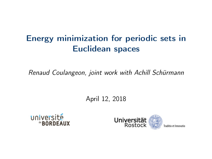 energy minimization for periodic sets in euclidean spaces