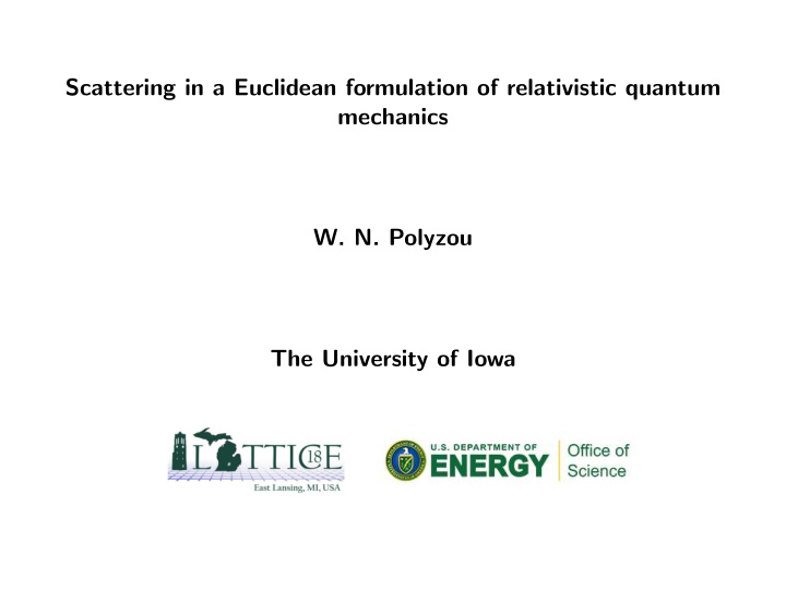scattering in a euclidean formulation of relativistic